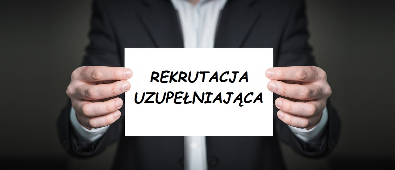 You are currently viewing Rekrutacja uzupełniająca